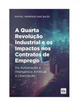 Quarta revolucao industrial e os impactos, a - LTR EDITORA