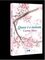 Quase é o instante Quase é o instante