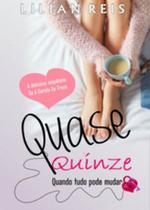 Quase Quinze - Quando tudo pode Mudar - Mundo Uno Quase Quinze - Quando tudo pode Mudar - Mundo Uno