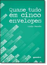 Quase Tudo em Cinco Envelopes Quase Tudo em Cinco Envelopes