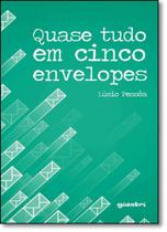 Quase Tudo em Cinco Envelopes