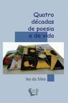 Quatro décadas de poesia e de vida - EDUCS Quatro décadas de poesia e de vida - EDUCS