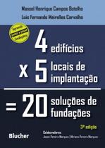 Quatro edificios, cinco locais de implantacao, vinte solucoes de fundacoes - BLUCHER