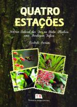 Quatro Estações - História Natural das Aves na Mata Atlântica: Uma Abordagem Trófica - Technical