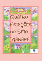 Quatro Estações no Sítio Igarapé - Scortecci