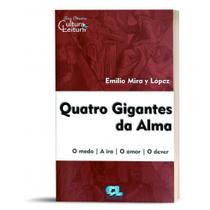 Quatro Gigantes da Alma: O Medo, a Ira, o Amor, o Dever - EDIJUR