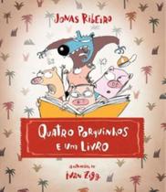 Quatro porquinhos e um livro Quatro porquinhos e um livro