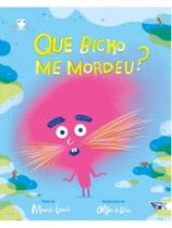 Que bicho me mordeu