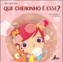 Que cheirinho é esse