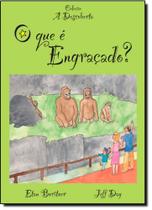 Que é Engraçado - Coleção a Descoberta, O Que é Engraçado - Coleção a Descoberta, O