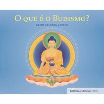 Que e o Budismo, O Que e o Budismo, O