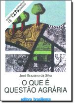 Que É Questão Agraria, O - Vol.18 - Coleção Primeiros Passos