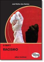 Que É Racismo, O - Vol.7 - Coleção Primeiros Passos - BRASILIENSE
