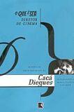 Que e ser diretor de cinema, o - memorias profissionais de caca diegues - RECORD