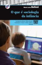 Que e sociologia da infancia, o - AUTORES ASSOCIADOS