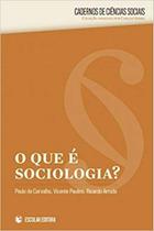 Que é Sociologia, O Que é Sociologia, O