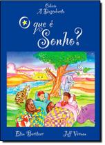 Que é Sonho - Coleção a Descoberta, O Que é Sonho - Coleção a Descoberta, O
