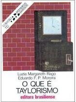 Que e taylorismo, o Que e taylorismo, o