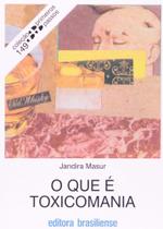 Que e toxicomania, o Que e toxicomania, o