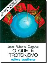Que E Trotskismo, O - BRASILIENSE