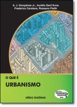 Que É Urbanismo , O - Vol.246 - Coleção Primeiros Passos - BRASILIENSE