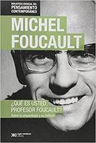 Que Es Usted Professor Foucault Edicion Especial - Siglo Xxi