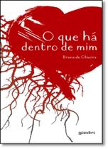 Que Há Dentro de Mim, O