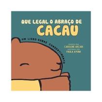 Que legal o abraço de cacau Que legal o abraço de cacau
