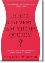 Que Realmente as Mulheres Querem, O Que Realmente as Mulheres Querem, O