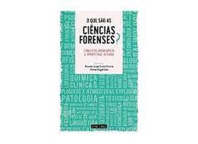 Que São as Ciências Forenses, O: Conceitos, abrangência e perspetivas futuras - FALCONI Que São as Ciências Forenses, O: Conceitos, abrangência e perspetivas futuras - FALCONI