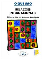 Que São Relações Internacionais, O - 2ª Ed. - Rodrigues - Brasiliense Editora