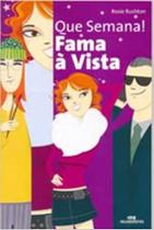 Que Semana ! Fama A Vista Que Semana ! Fama A Vista