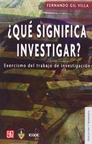 Qué Significa Investigar Exorcismo Del Trabajo De Investigación - Fondo de Cultura Económica