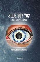 Qué soy yo La gran pregunta - Letrame