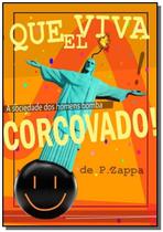 Que viva el corcovado! - CLUBE DE AUTORES