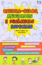 Quebra-Gelos, Atividades e Dinâmicas Especiais Para Todas as Ocasiões - AD Santos Quebra-Gelos, Atividades e Dinâmicas Especiais Para Todas as Ocasiões - AD Santos