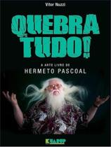 Quebra tudo!