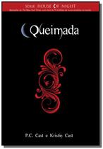 Queimada - serie house of night - vol. 7 - NOVO SECULO