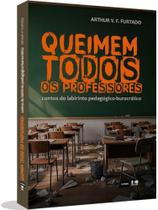 Queimem todos os professores