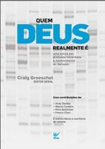 Quem Deus Realmente É - Vida