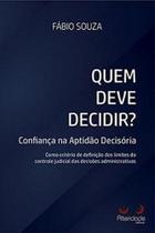 Quem Deve Decidir - ALTERIDADE Quem Deve Decidir - ALTERIDADE