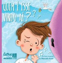 Quem é esse vindo aí