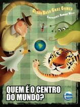 Quem é o centro do mundo