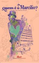 Quem É O Marcílio
