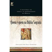 Quem e quem na bíblia sagrada - VIDA Quem e quem na bíblia sagrada - VIDA