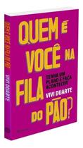 Quem é Você Na Fila Do Pão Quem é Você Na Fila Do Pão