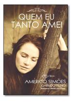 Quem Eu Tanto Amei - BARBARA EDITORA