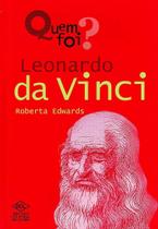 Quem Foi - Leornardo da Vinci