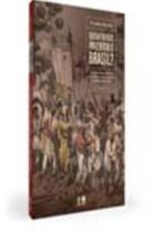 Quem Foi Que Inventou o Brasil a Música Conta a História Do Império e Do Começo Da República (1822 - LETRA SELVAGEM EDITORA E LIVRARIA