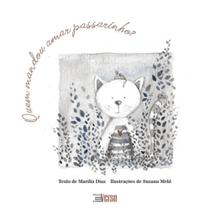 Quem mandou amar passarinhos